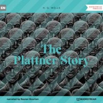 The Plattner Story (Unabridged) audiobook, H. G. Wells