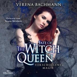 The Witch Queen 3: Fate of the Witch Queen. Verschollene Magie, Verena Bachmann