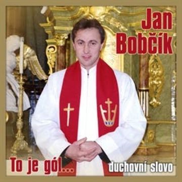 To je gól... audiobook, Jan Bobčík
