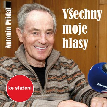 Antonín Přidal: Všechny moje hlasy audiobook, Antonín Přidal