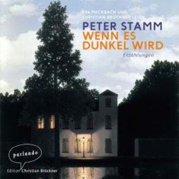 Wenn es dunkel wird - Erzählungen (Ungekürzte Lesung) audiobook, Peter Stamm