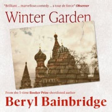 Winter Garden audiobook, Beryl Bainbridge