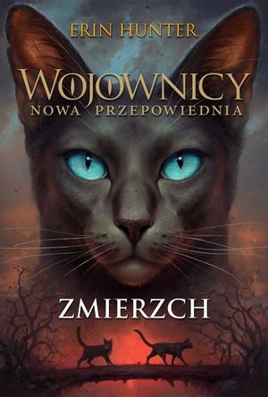 Zmierzch. Wojownicy. Tom XI, Erin Hunter