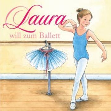 01: Laura will zum Ballett audiobook, Dagmar Hoßfeld
