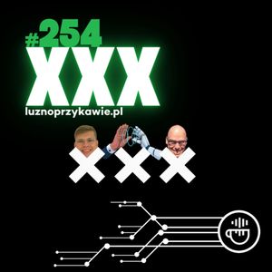 #254 - X X X, NAAB.pl Adam Borodo