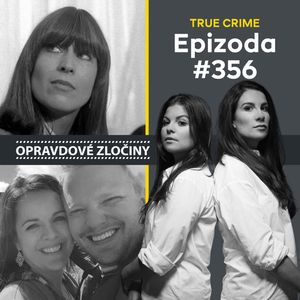 #356 - Marianne Bachmeier & James Craig, Lucie Bechynková a Barbora Krčmová