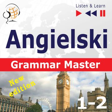 Angielski – Grammar Master: Gramamr Tenses + Grammar Practice audiobook, Dorota Guzik