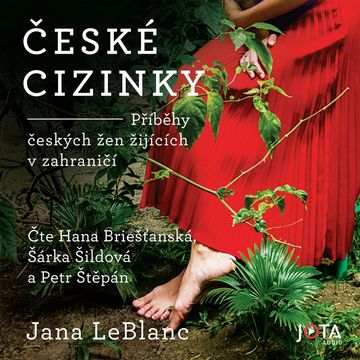 České cizinky audiobook, Jana LeBlanc