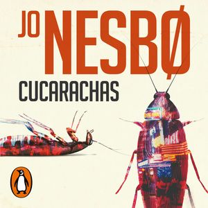 Cucarachas (Harry Hole 2), Jo Nesbo