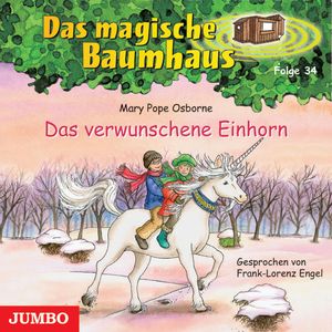Das magische Baumhaus. Das verwunschene Einhorn, Mary P. Osborne