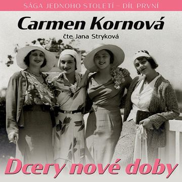 Dcery nové doby I audiobook, Carmen Kornová