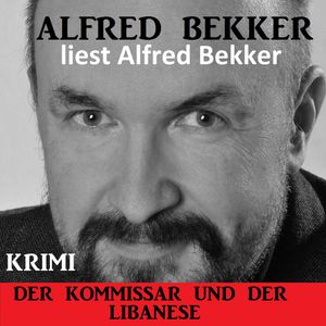 Der Kommissar und der Libanese, Alfred Bekker