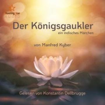 Der Königsgaukler - ein indisches Märchen (ungekürzt) audiobook, Manfred Kyber
