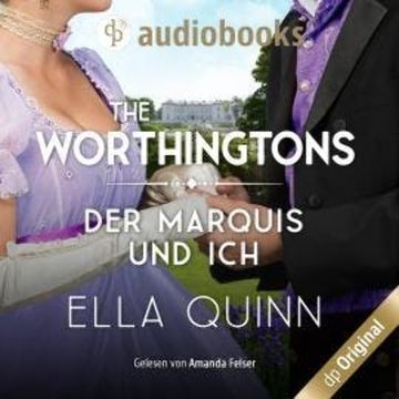 Der Marquis und ich - The Worthingtons, Band 4 (Ungekürzt) audiobook, Ella Quinn