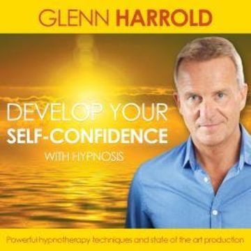 Develop Your Self Confidence (unabridged) audiobook, Glenn Harrold