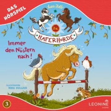 Die Haferhorde - Immer den Nüstern nach (Hörspiel zu Band 3) audiobook, Suza Kolb