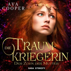 Die Traumkriegerin - Der Zorn der Mutter, Ava Cooper