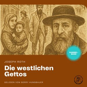 Die westlichen Gettos, Joseph Roth