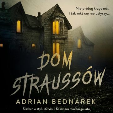 Dom Straussów audiobook, Adrian Bednarek
