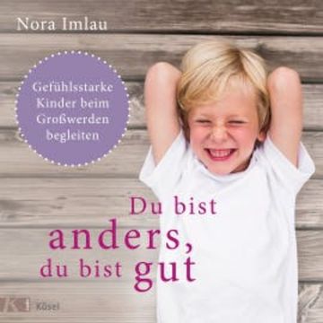 Du bist anders, du bist gut audiobook, Nora Imlau