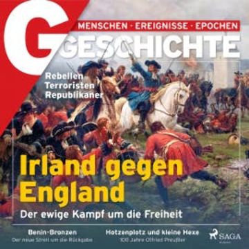 G/GESCHICHTE - Irland gegen England: Der ewige Kampf um die Freiheit audiobook, G Geschichte