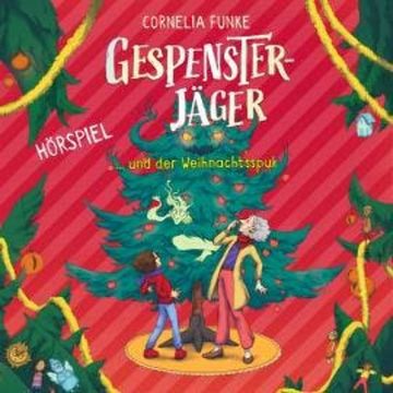 Gespensterjäger, Folge 5: Gespensterjäger und der Weihnachtsspuk audiobook, Cornelia Funke