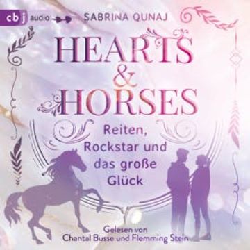 Hearts & Horses – Reiten, Rockstar und das große Glück audiobook, Sabrina Qunaj