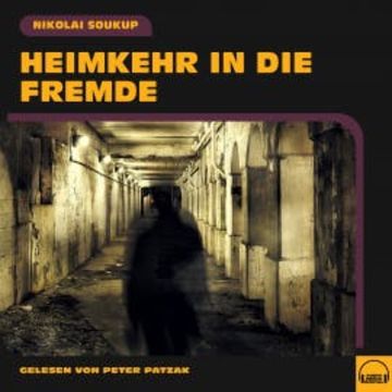 Heimkehr in die Fremde audiobook, Nikolai Soukup