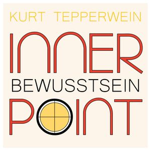 Inner Point - Bewusstsein, Kurt Tepperwein