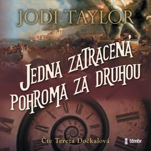 Jedna zatracená pohroma za druhou, Jodi Taylor