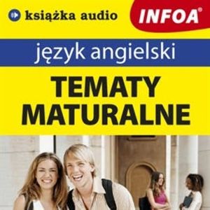 Język angielski - tematy maturalne, N/A