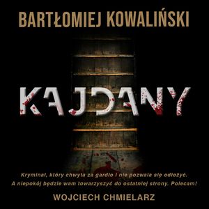 Kajdany, Bartłomiej Kowaliński
