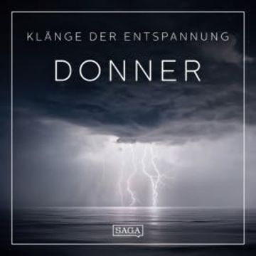 Klänge der Entspannung - Donner audiobook, Rasmus Broe