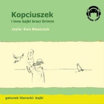 Kopciuszek i inne bajki braci Grimm audiobook, Bracia Grimm