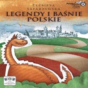 Legendy i baśnie polskie, Elżbieta Safarzyńska