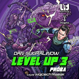 Level Up 3. Próba, Dan Sugralinow