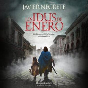 Los idus de enero audiobook, Javier Negrete