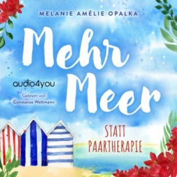 Mehr Meer statt Paartherapie audiobook, Melanie Amélie Opalka