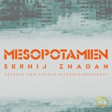 Mesopotamien audiobook, Serhij Zhadan