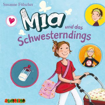 Mia und das Schwesterdings - Mia 6 audiobook, Susanne Fülscher