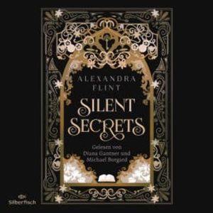 Mondia-Dilogie 1: Silent Secrets, Alexandra Flint