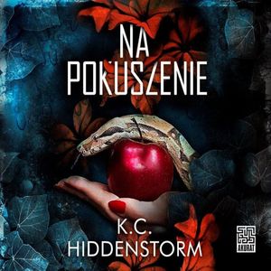 Na pokuszenie, K.C. Hiddenstorm