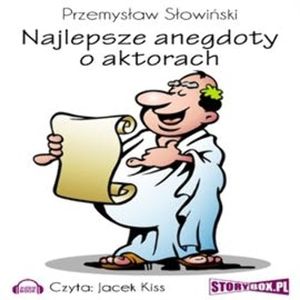 Najlepsze anegdoty o aktorach, Przemysław Słowiński