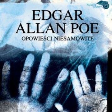 Opowieści niesamowite audiobook, Edgar Allan Poe