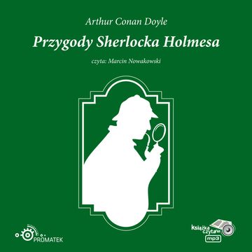 Przygody Sherlocka Holmesa audiobook, Artur Conan Doyle