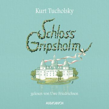 Schloss Gripsholm audiobook, Kurt Tucholsky