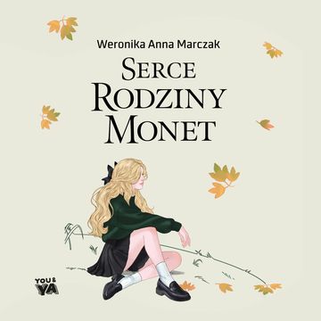Serce rodziny Monet. Tom 1 audiobook, Weronika Marczak