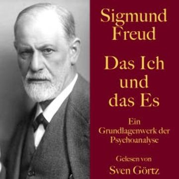Sigmund Freud: Das Ich und das Es audiobook, Sigmund Freud