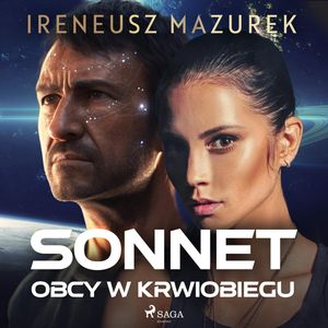 Sonnet. Obcy w krwiobiegu, Ireneusz Mazurek