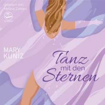 Tanz mit den Sternen (Ungekürzt) audiobook, Mary Kuniz